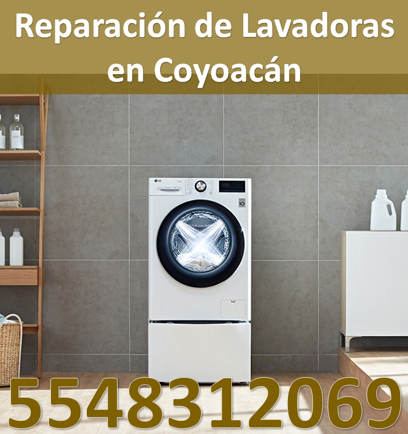 Reparación de Lavadoras y Secadoras Domésticas - Coyoacán